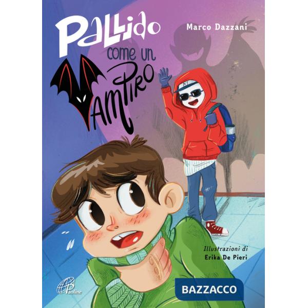 Pallido come un vampiro. Ediz. illustrata
