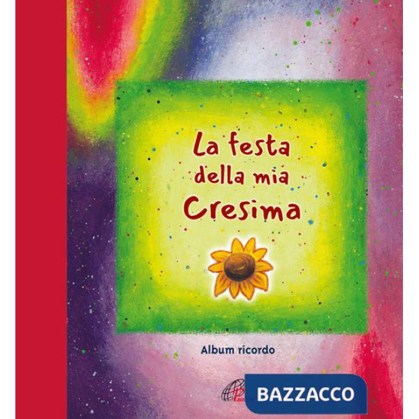 Festa della mia cresima (La)