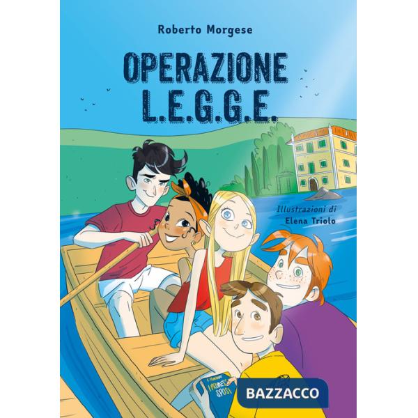 Operazione l.e.g.g.e.. Ediz. illustrata