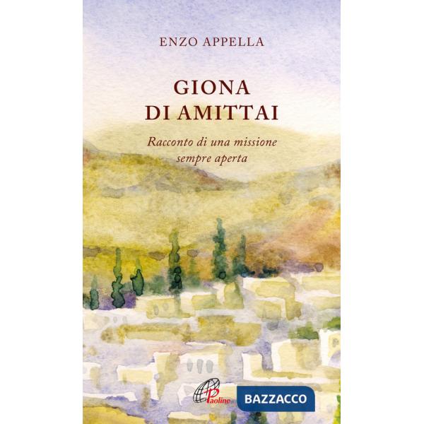 Giona di Amittai. Racconto di una missione sempre aperta
