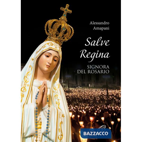 Salve Regina, signora del rosario