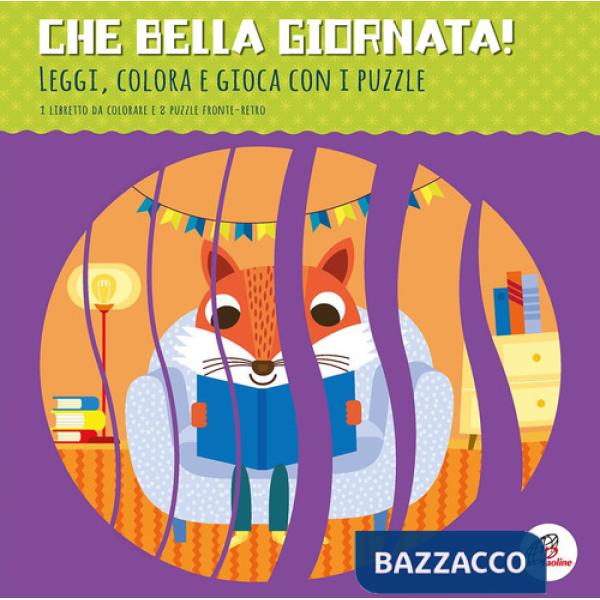 Che bella giornata! Leggi, colora e gioca con i puzzle. Ediz. illustrata. Con 8 puzzle