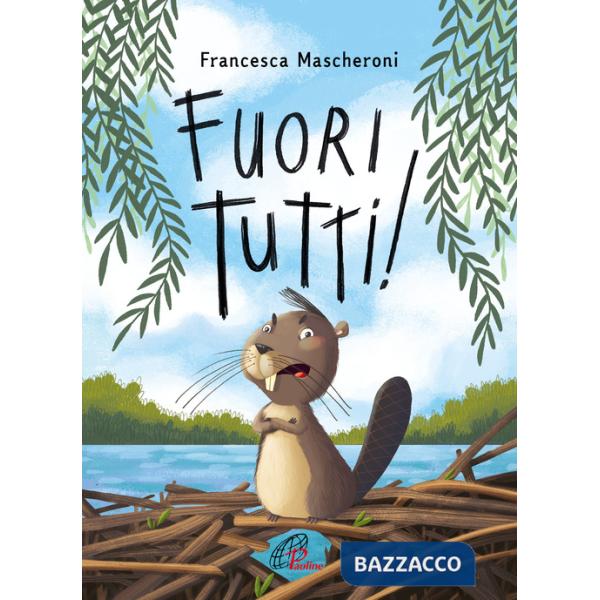 Fuori tutti! Ediz. a colori