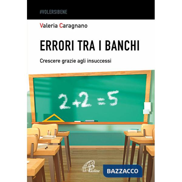 Errori tra i banchi. Crescere grazie agli insuccessi