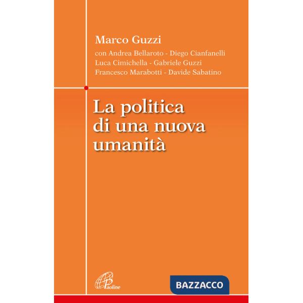 Politica di una nuova umanità (La)