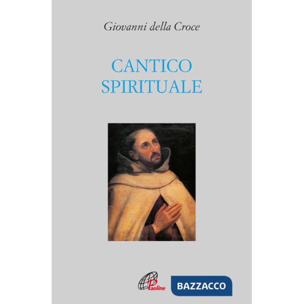 Cantico spirituale. Ediz. integrale