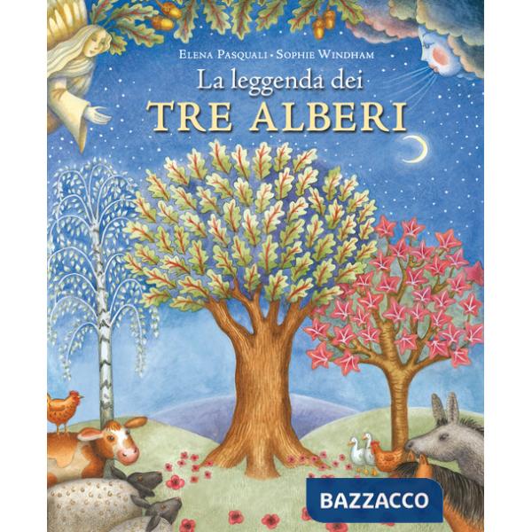 Leggenda dei tre alberi. Ediz. a colori (La)