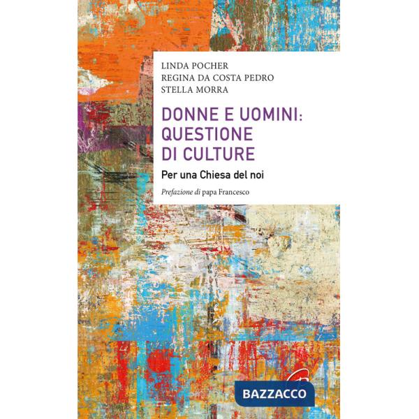 Donne e uomini: questione di culture. Per una Chiesa del noi
