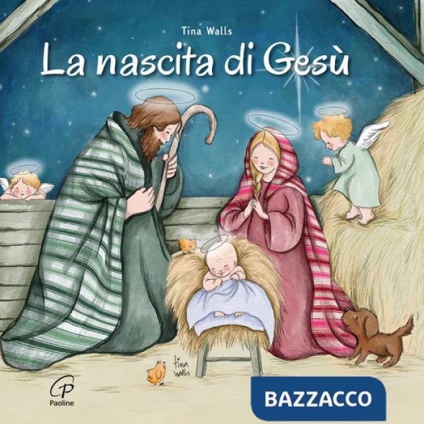 Nascita di Gesù. Ediz. illustrata (La)