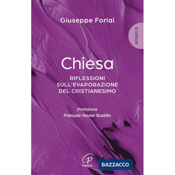 Chiesa. Riflessioni sull'evaporazione del cristianesimo