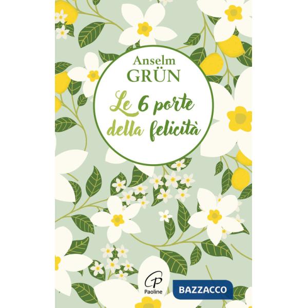 6 porte della felicità (Le)