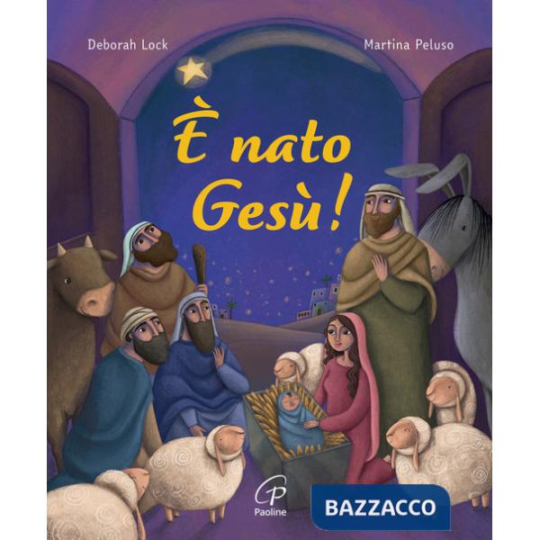 È nato Gesù! Ediz. a colori