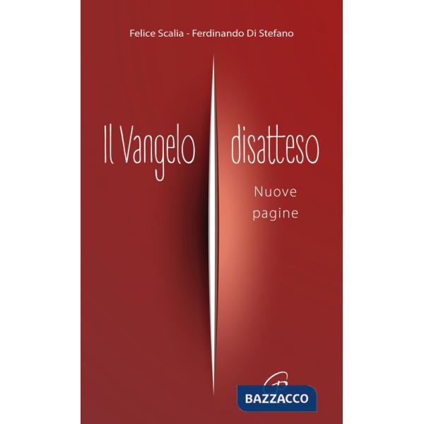 Vangelo disatteso (Il). Vol. 2: Nuove pagine