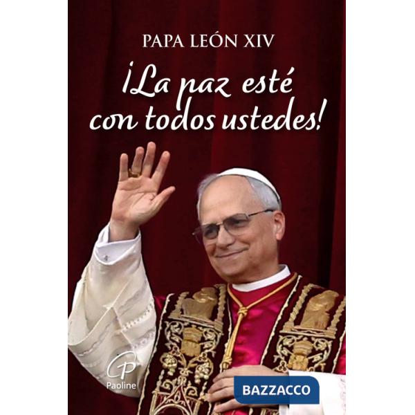 Paz esté con todos ustedes! Ediz. a colori (¡La)