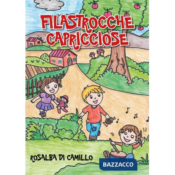 Filastrocche capricciose. Ediz. illustrata