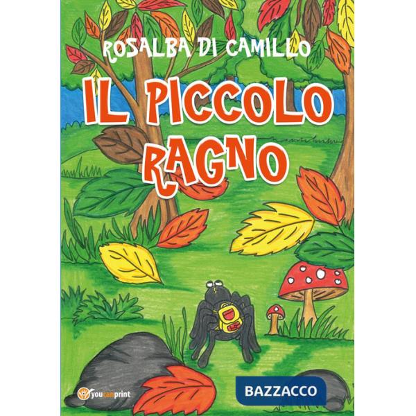 Piccolo ragno. Ediz. illustrata (Il)
