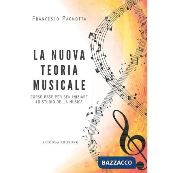 NUOVA TEORIA MUSICALE - II EDIZIONE (LA)