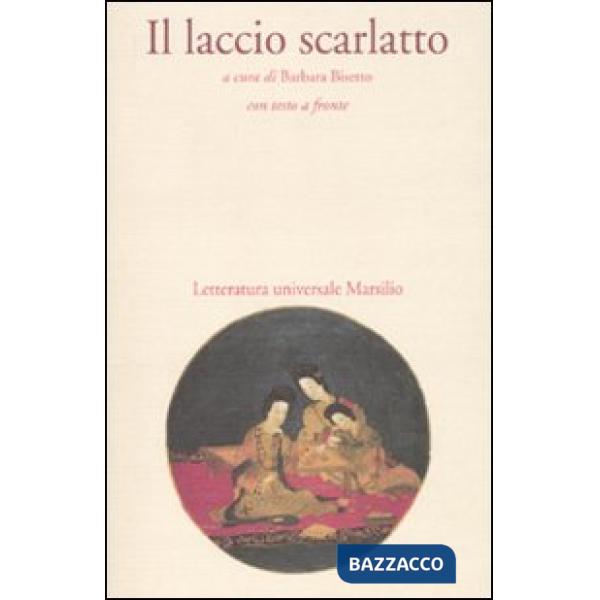 Laccio scarlatto. Testo cinese a fronte (Il)