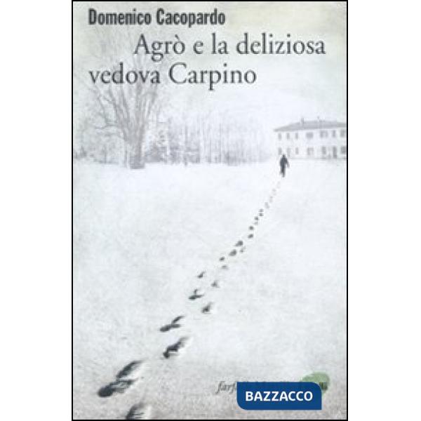 Agrò e la deliziosa vedova Carpino