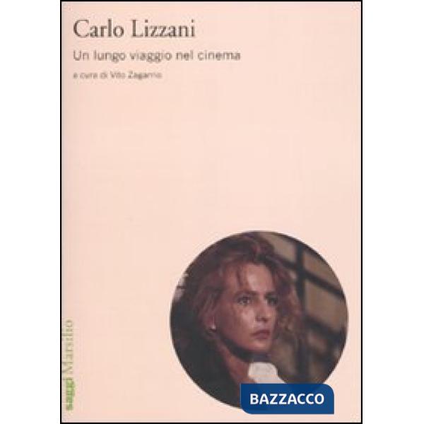 Carlo Lizzani. Un lungo viaggio nel cinema