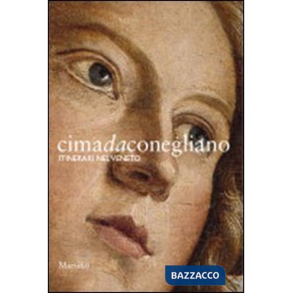 Cima da Conegliano. Itinerari nel Veneto