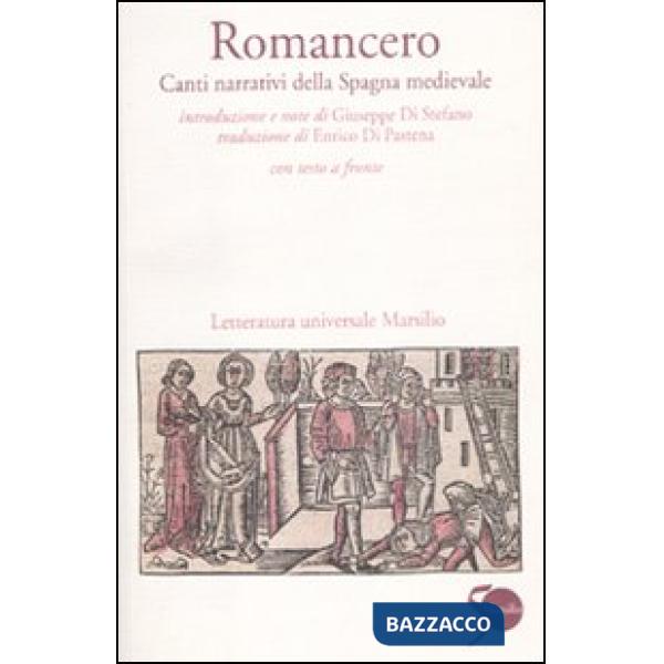 Romancero. Canti narrativi della Spagna medievale. Testo spagnolo a fronte
