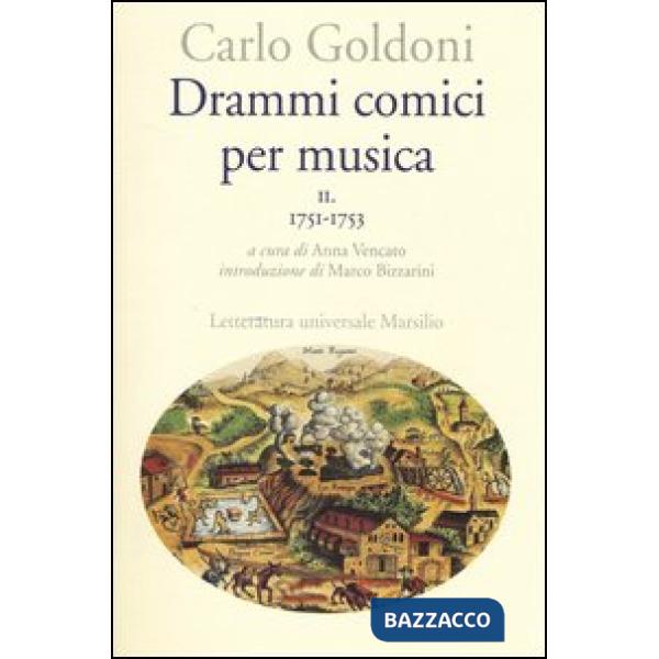 Drammi comici per musica. Vol. 2: 1751-1753