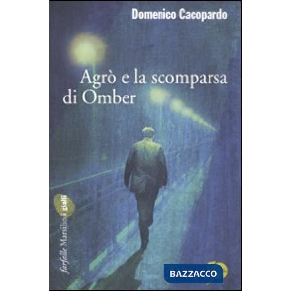 Agrò e la scomparsa di Omber