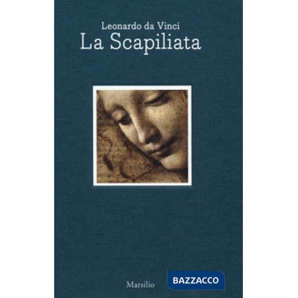 Leonardo da Vinci. La scapiliata. Catalogo della mostra (Napoli, 6 luglio-2 sett