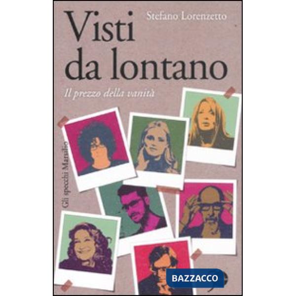 Visti da lontano. Il prezzo della vanità