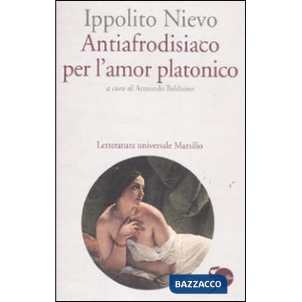 Antiafrodisiaco per l'amor platonico