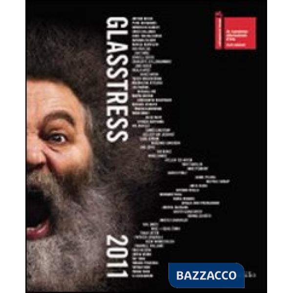 Glasstress 2011. Ediz. illustrata