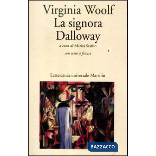 Signora Dalloway. Testo inglese a fronte (La)
