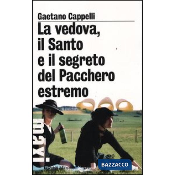 Vedova, il Santo e il segreto del Pacchero estremo (La)