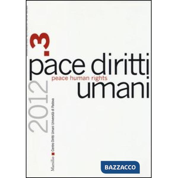 Pace diritti umani-Peace human rights (2012). Ediz. bilingue. Vol. 3