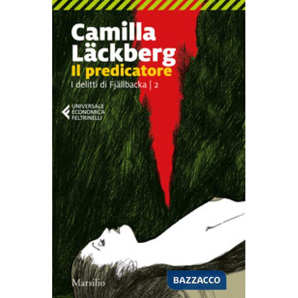 Predicatore. I delitti di Fjällbacka (Il). Vol. 2