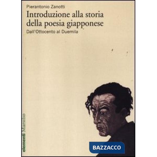 Introduzione alla storia della poesia giapponese. Vol. 2: Dall'Ottocento al Duemila