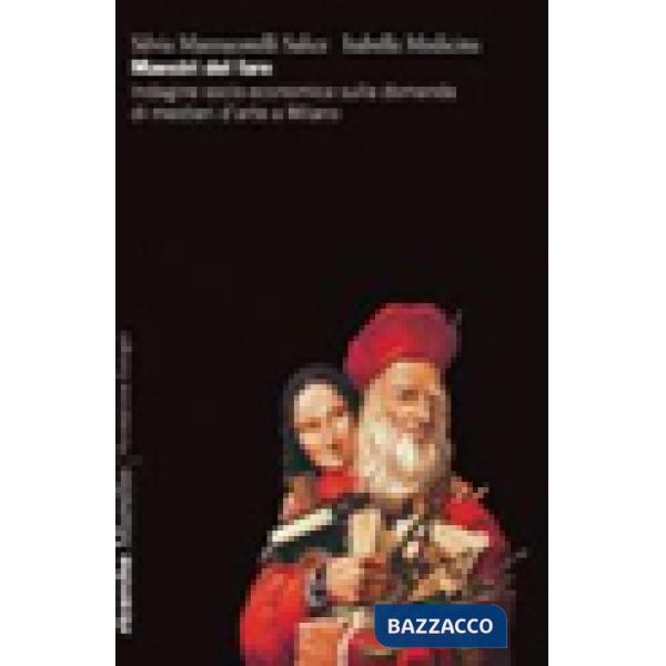 Maestri del fare. Indagine socio-economica sulla domanda di mestieri d'arte a Milano