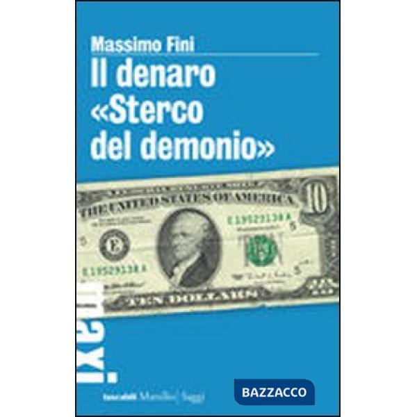 Denaro «Sterco del demonio» (Il)