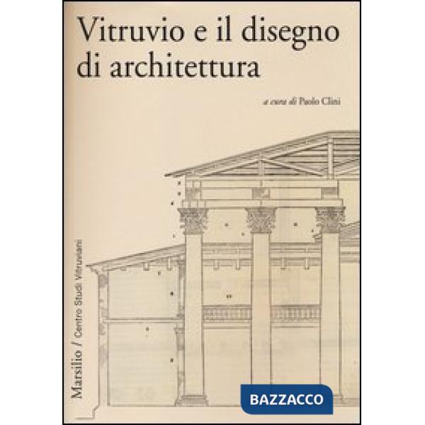 Vitruvio e il disegno di architettura