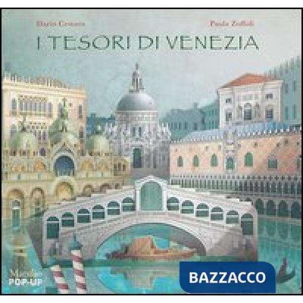 Tesori di Venezia. Libro pop-up. Ediz. illustrata (I)