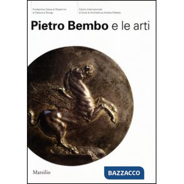 Pietro Bembo e le arti