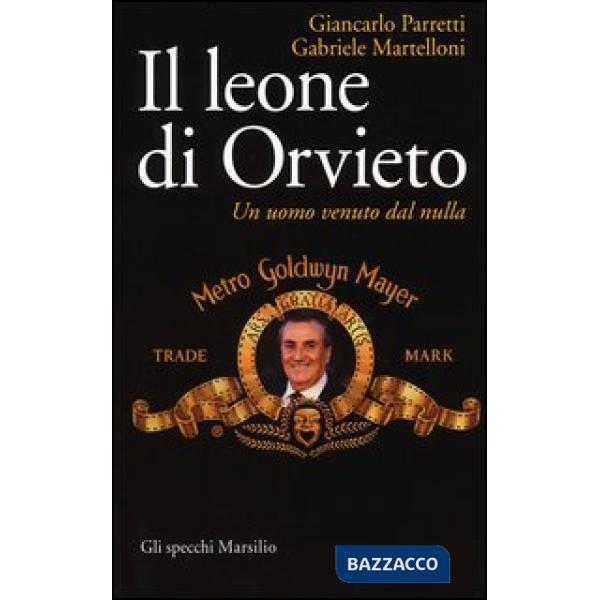 Leone di Orvieto. Un uomo venuto dal nulla (Il)