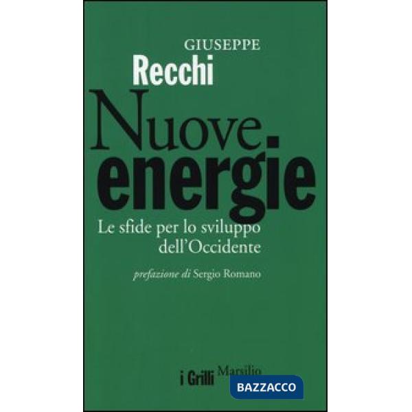 Nuove energie. Le sfide per lo sviluppo dell'Occidente