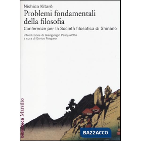 Problemi fondamentali della filosofia. Conferenze per la Società filosofica di S