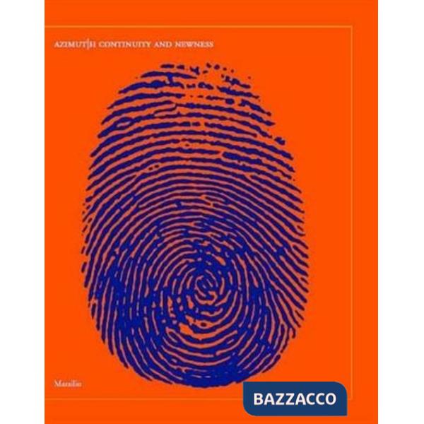 Azimut/h. Continuità e nuovo. Catalogo della mostra (Venezia, 20 settembre 2014-19 gennaio 2015). Ediz. inglese