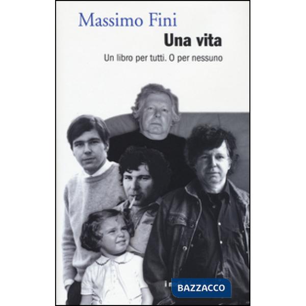 Vita. Un libro per tutti. O per nessuno (Una)