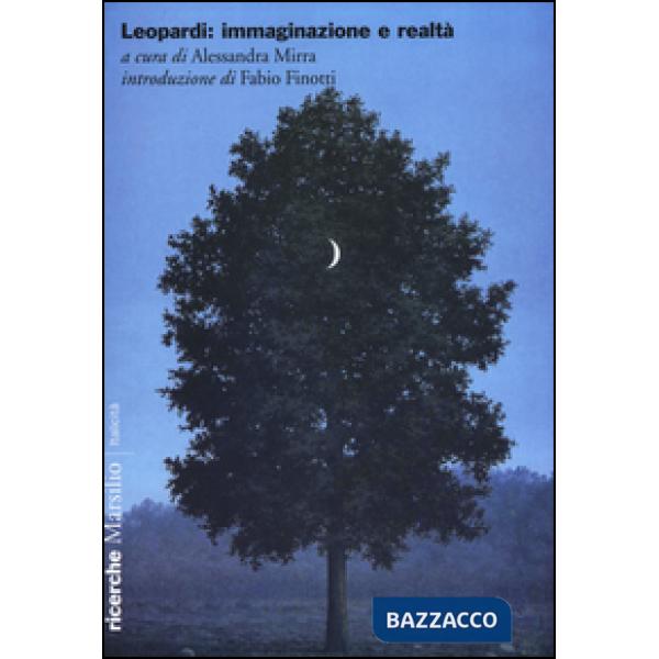 Leopardi: immaginazione e realtà