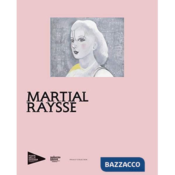 Martial Raysse. Ediz. inglese