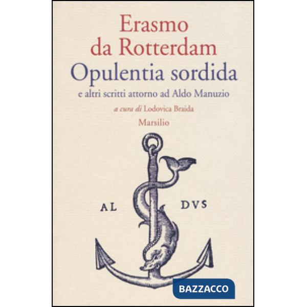 Opulentia sordida e altri scritti attorno ad Aldo Manuzio